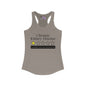 Chronic Kidney Disease 1 Star Would Not Recommend Women's Ideal Racerback Tank