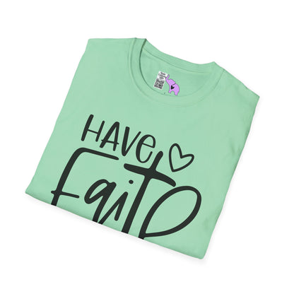 Have Faith Adult T-shirt