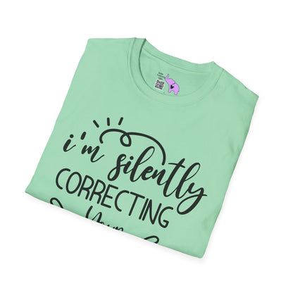 I'm Silently Correcting Your Grammar Adult T-shirt