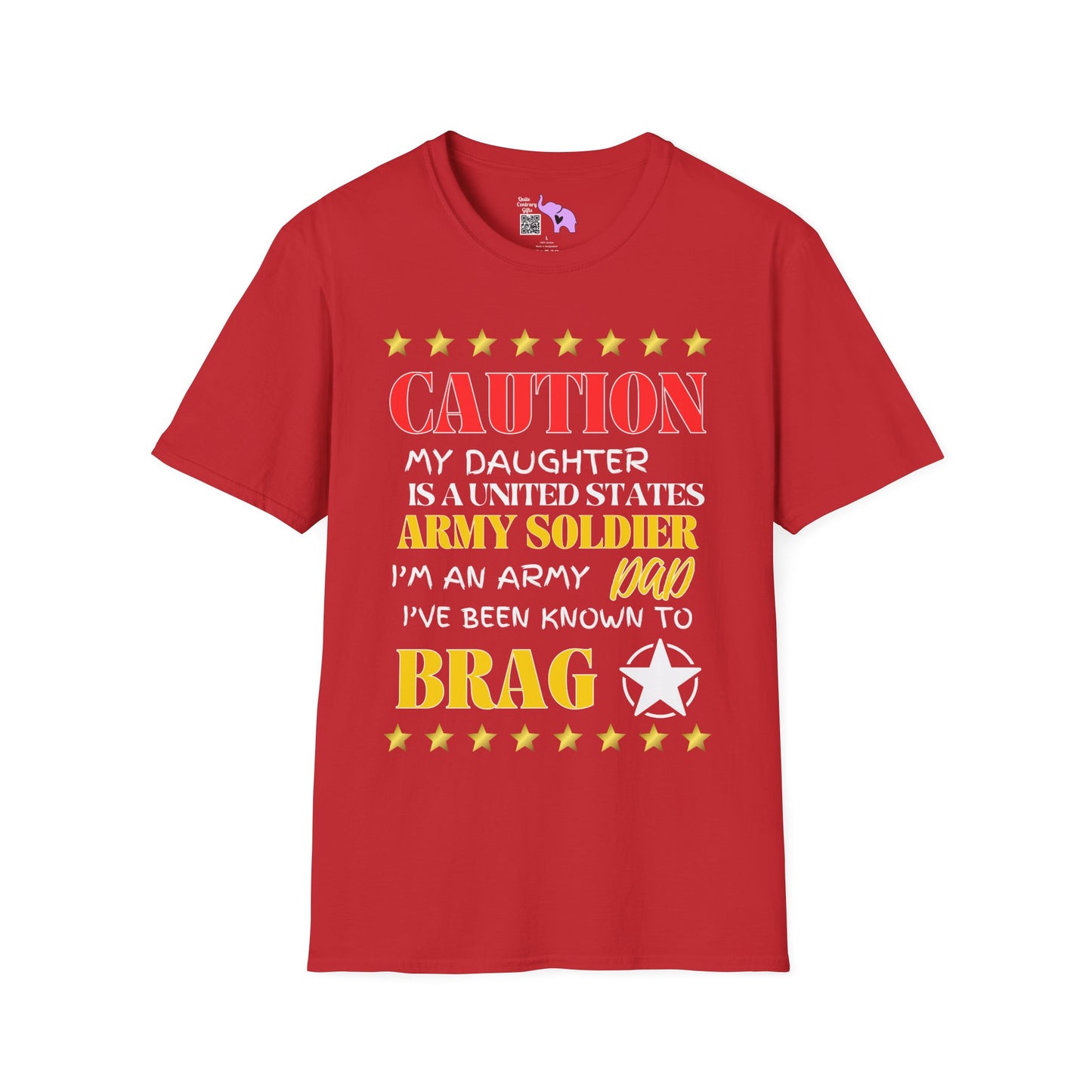 Caution My Daughter is a US Army Soldier I've Been Known to Brag (Dad) Adult T-Shirt