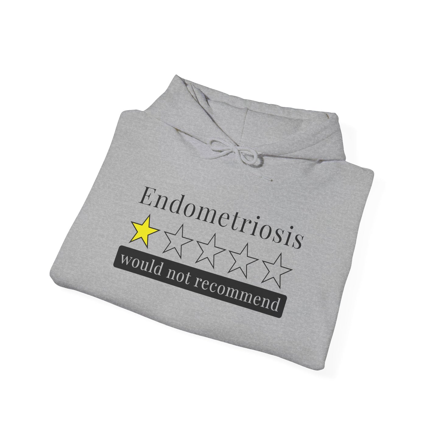 Endometriosis 1 Star Would Not Recommend Heavy Blend™ Hooded Sweatshirt