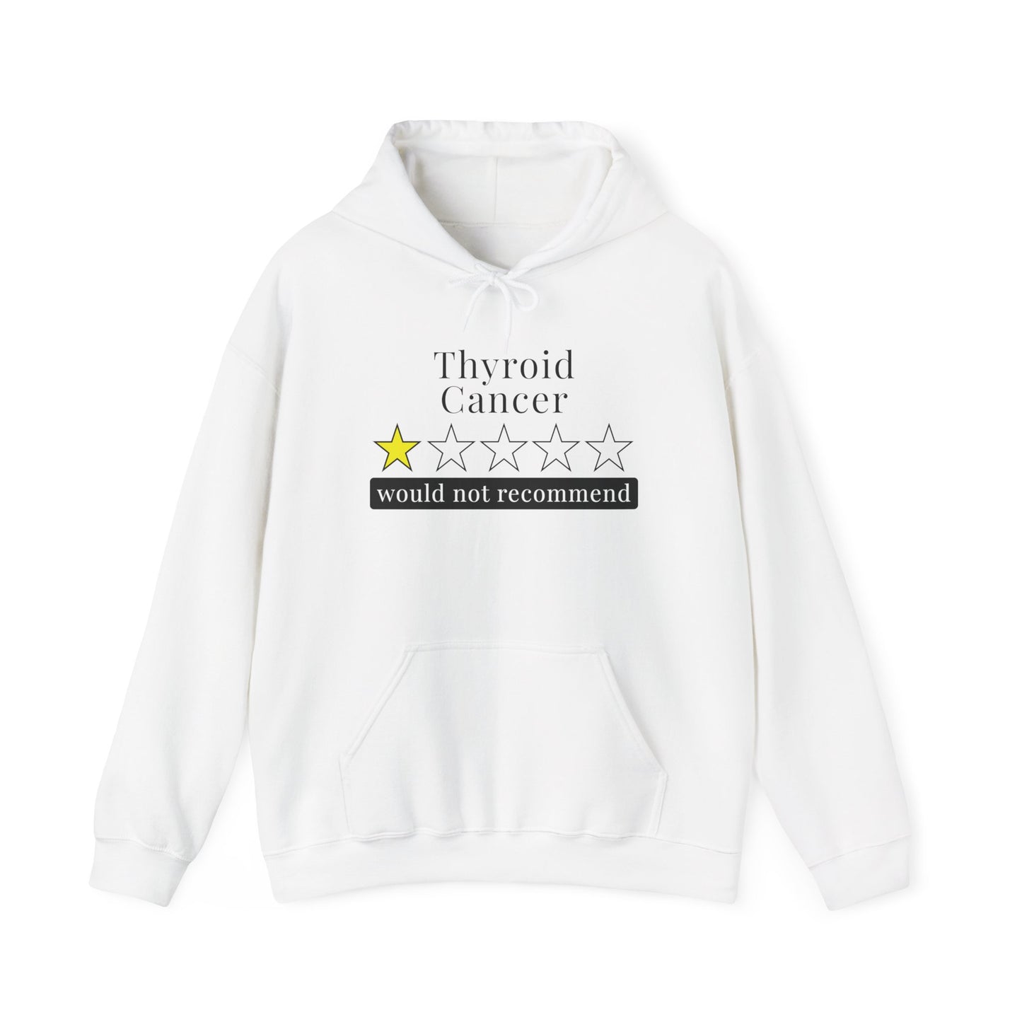 Thyroid Cancer 1 Star Would Not Recommend Heavy Blend™ Hooded Sweatshirt