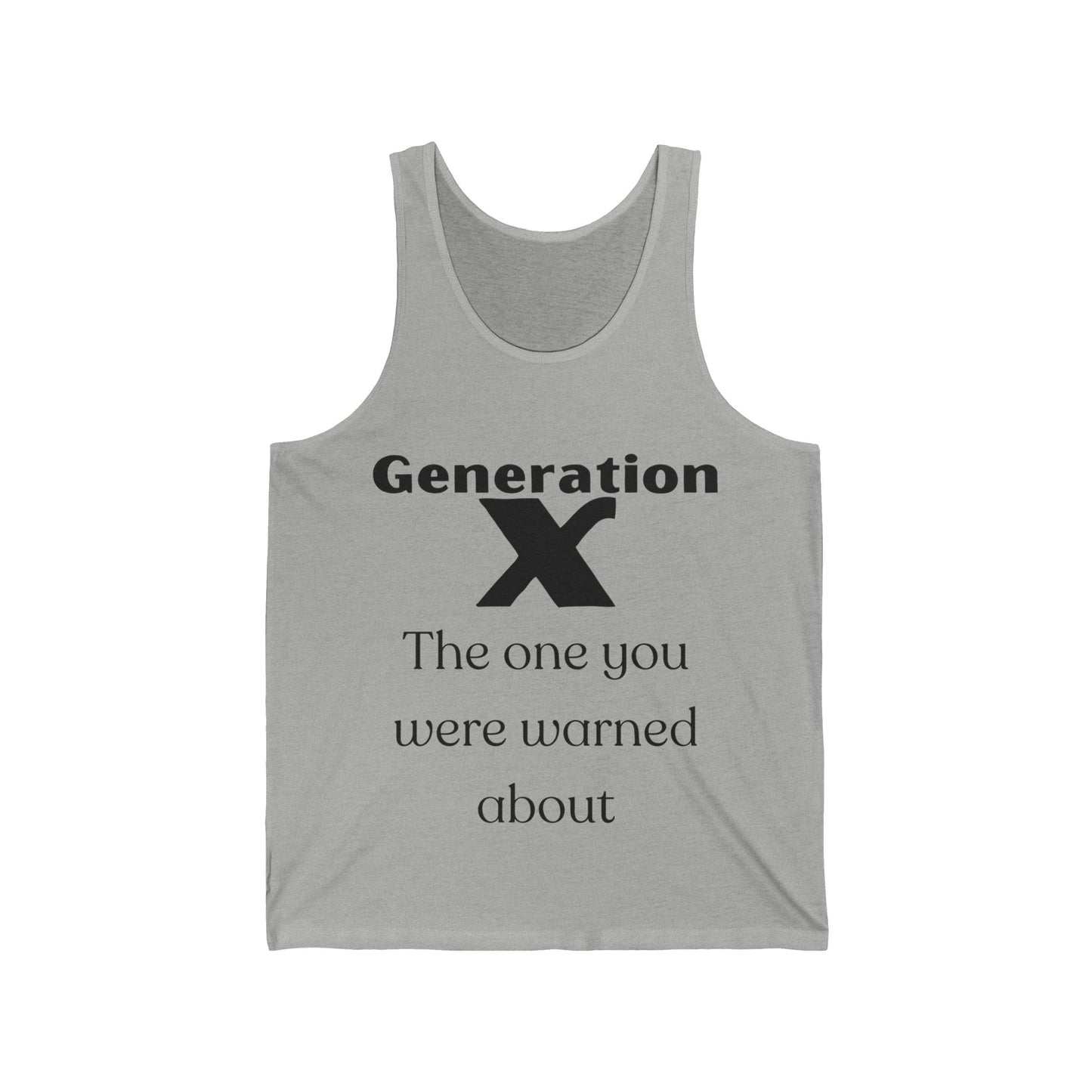 GenX The One You Were Warned About Adult Unisex Tank