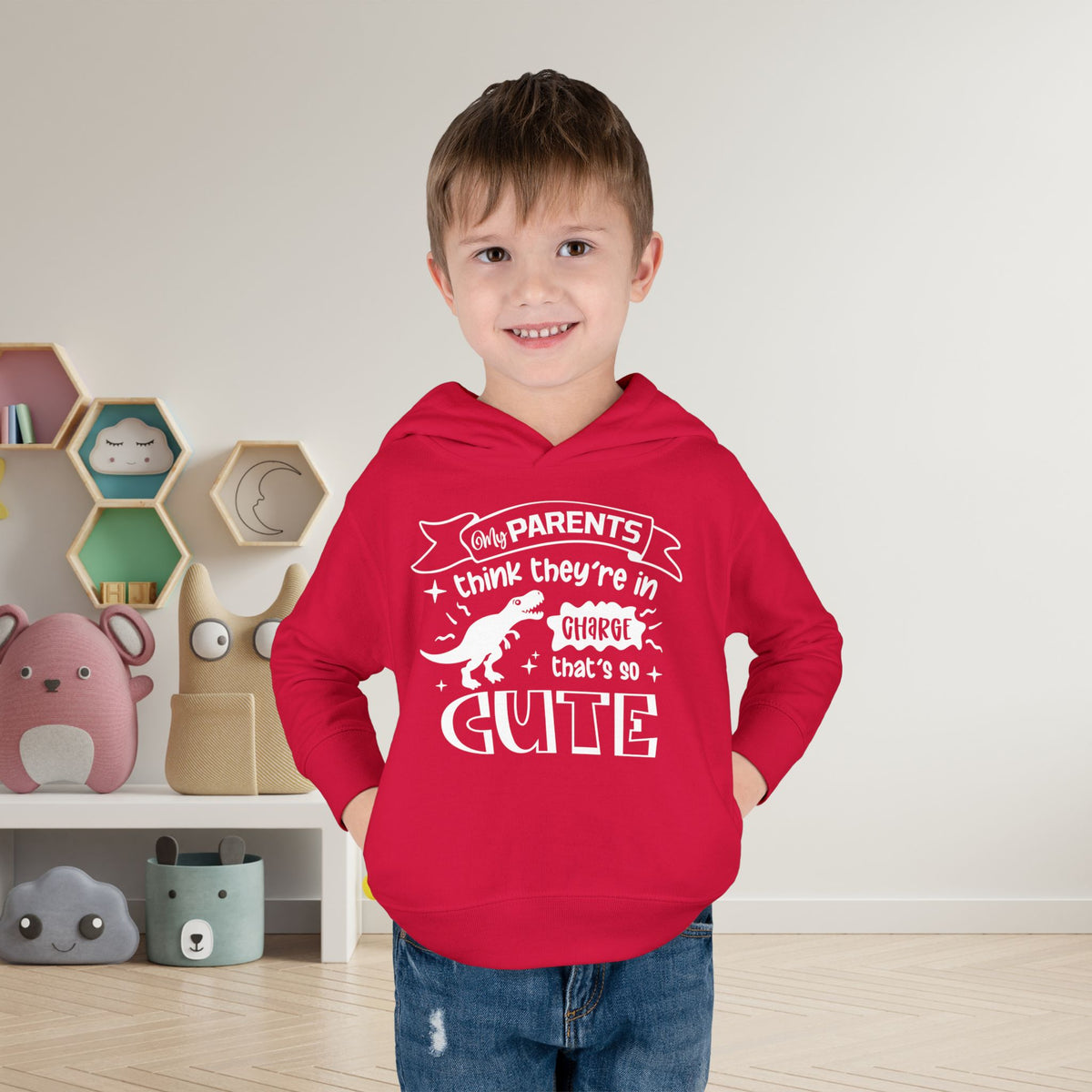 My Parents Think They're in Charge That's So Cute Toddler Hoodie