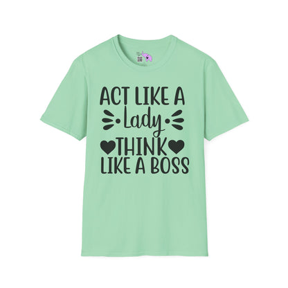 Act Like A Lady Think Like A Boss Adult T-shirt