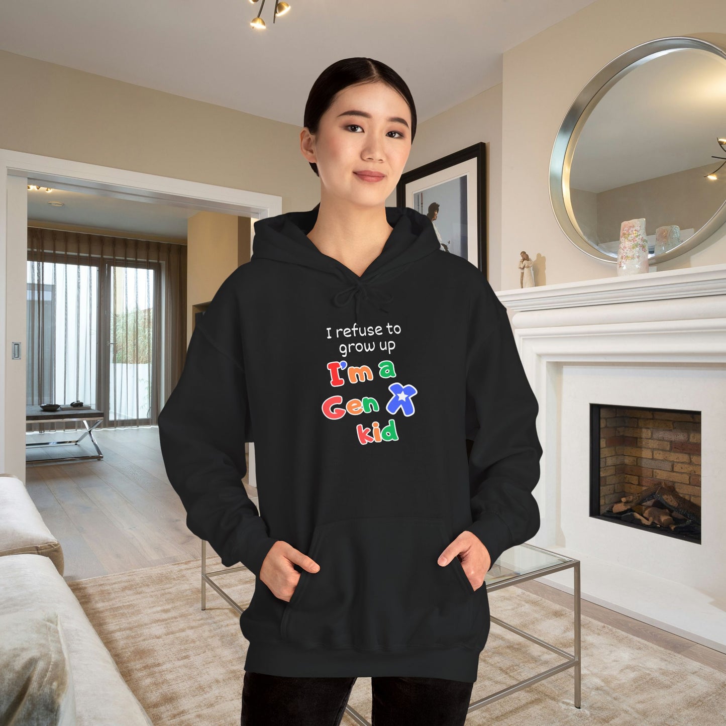 I Refuse To Grow Up I'm A GenX Kid Adult Hoodie