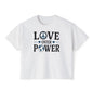 Love Over Power Women's Boxy Tee
