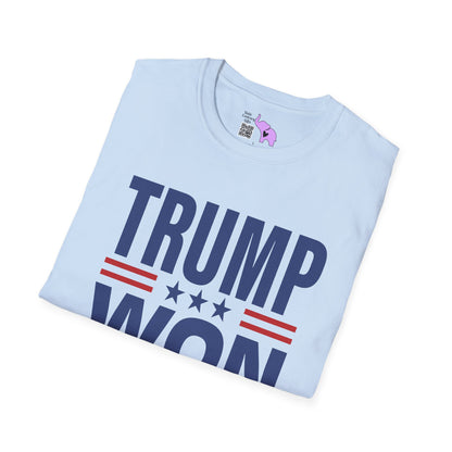 Trump Won 4 Adult T-shirt