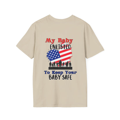 My Baby Enlisted To Keep Your Baby Safe Adult T-shirt