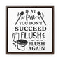 If At First You Don't Succeed Canvas Wraps, Square Frame