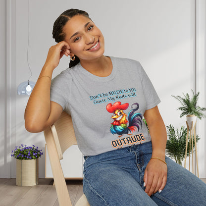 Don't Be Rude To Me... (Rooster) Adult T-shirt