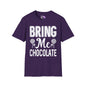Bring Me Chocolate Adult T-shirt