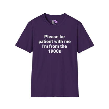 Please Be Patient With Me I'm From The 1900's (Simple) Adult T-shirt