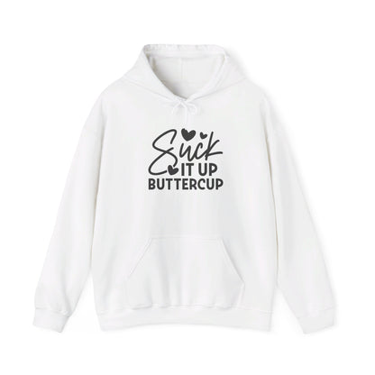 Suck It Up Buttercup Heavy Blend™ Hooded Sweatshirt