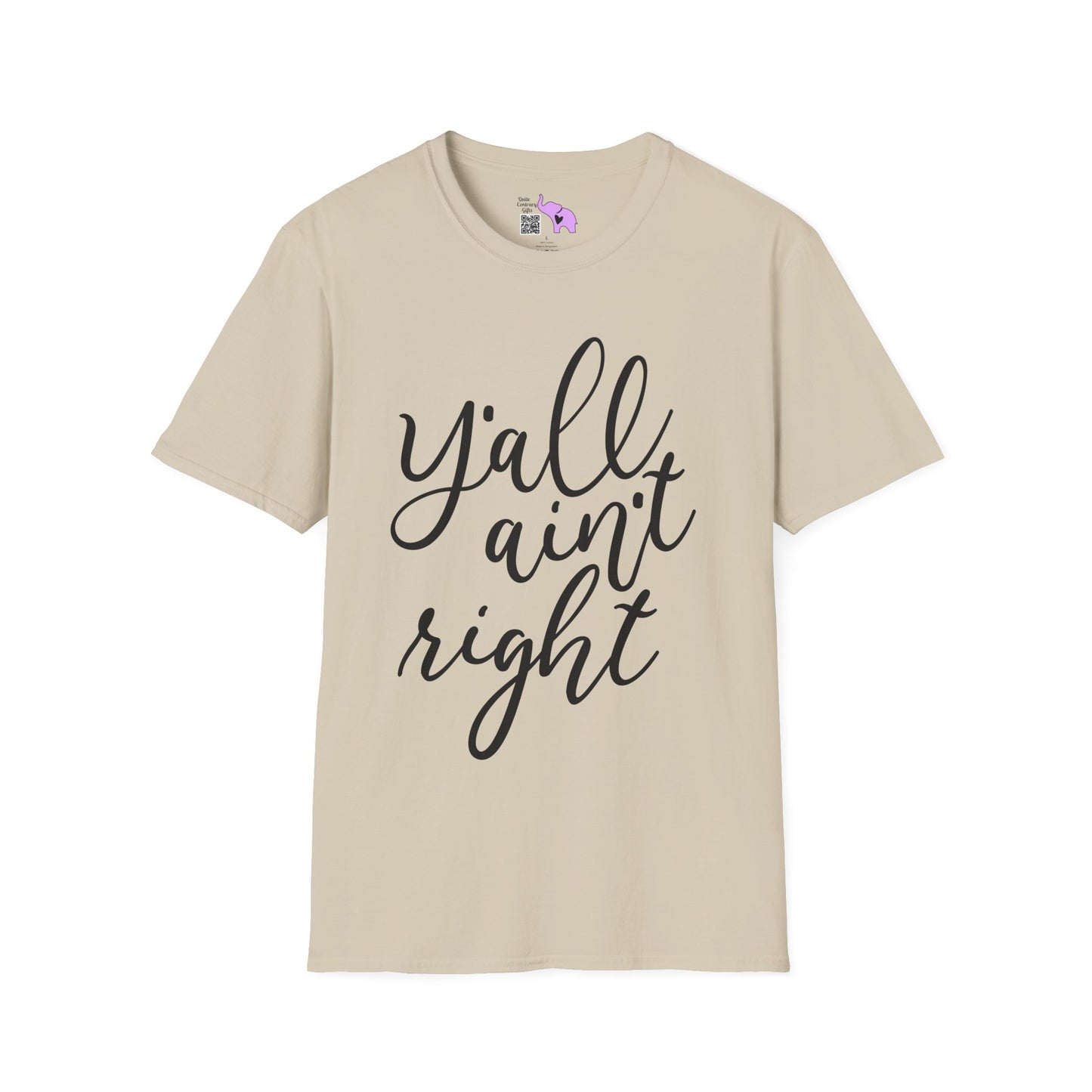 Y'all Aint Right Adult T-shirt