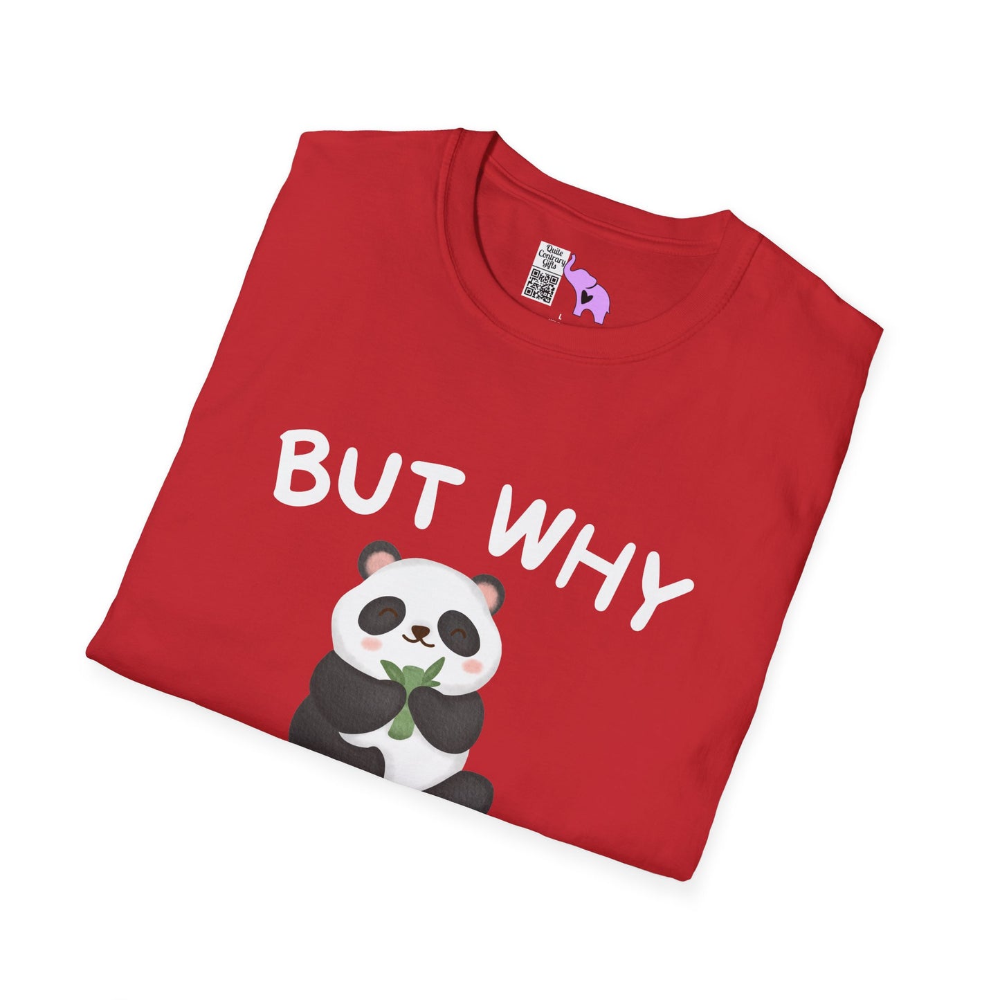 But Why Would You Want To Be Like Anyone Else? (Panda) Adult T-shirt