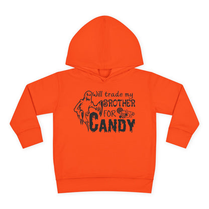 Will Trade My Brother For Candy Toddler Hoodie