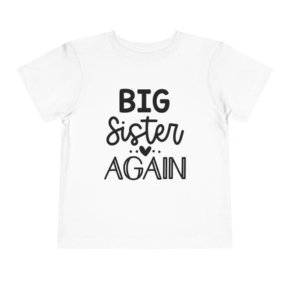 Big Sister Again Toddler Tee