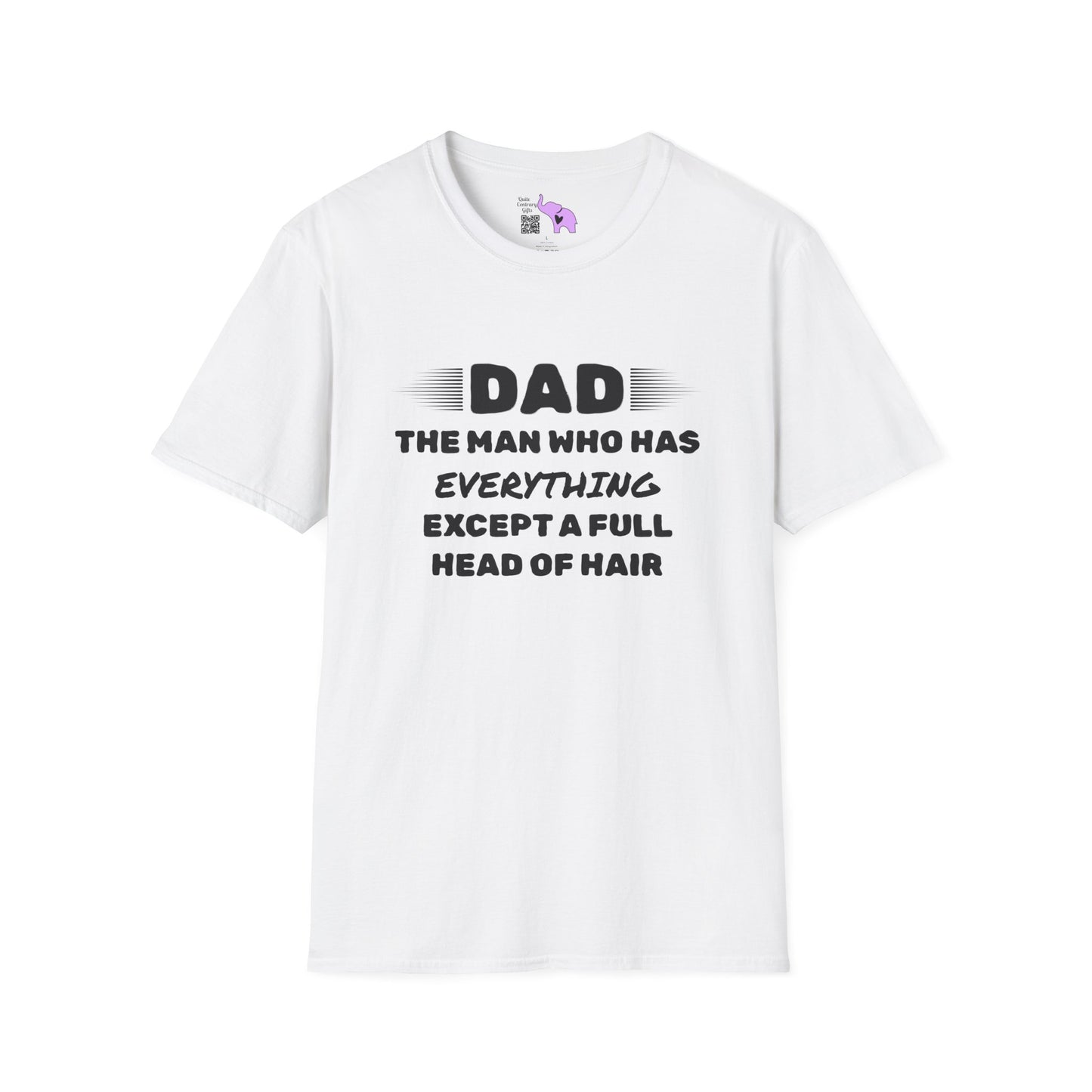 Dad-The Man Who Has Everything Except A Full Head Of Hair Adult T-shirt