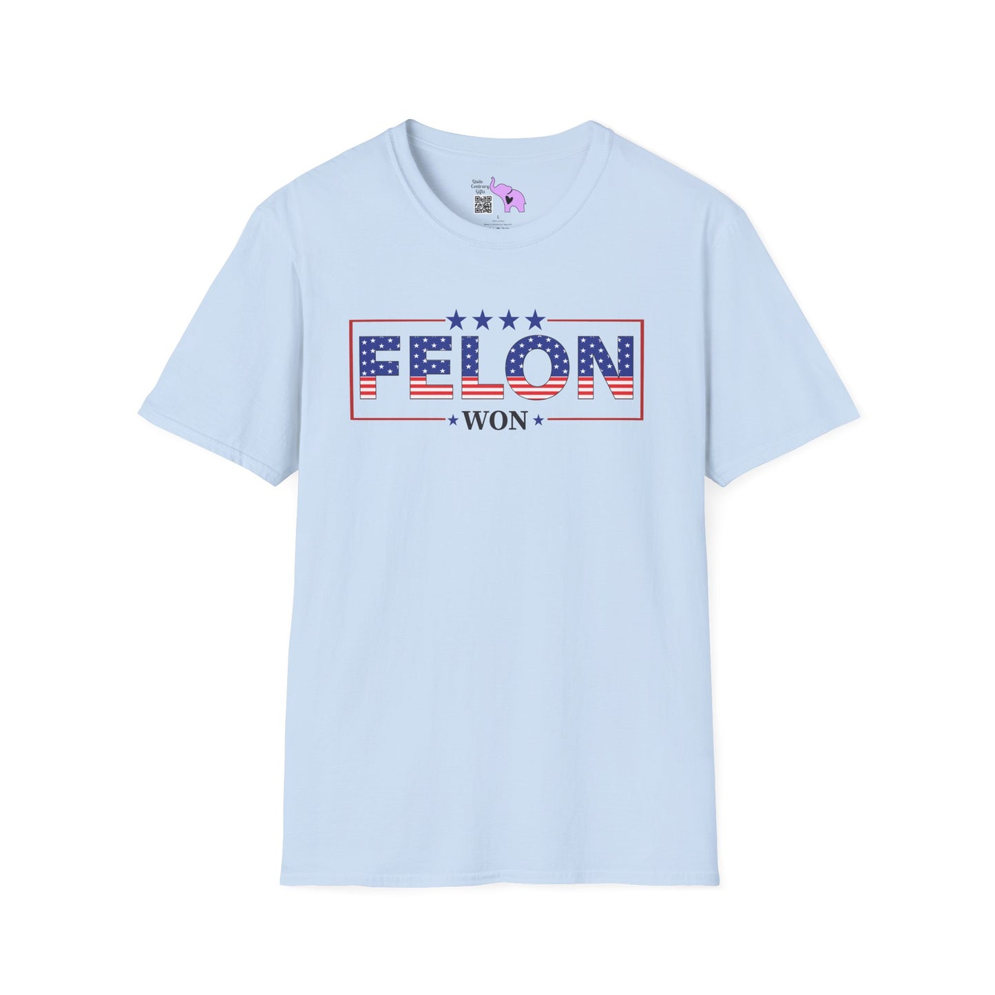 Felon Won Adult T-shirt