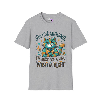 ""I'm Not Arguing I'm Just Explaining Why I'm Right (Cat) Adult T-shirt