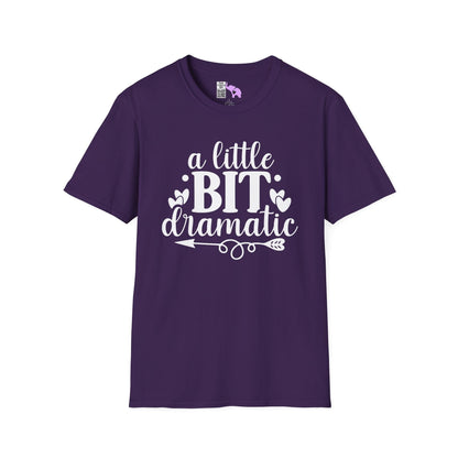 A LIttle Bit Dramatic Adult T-shirt