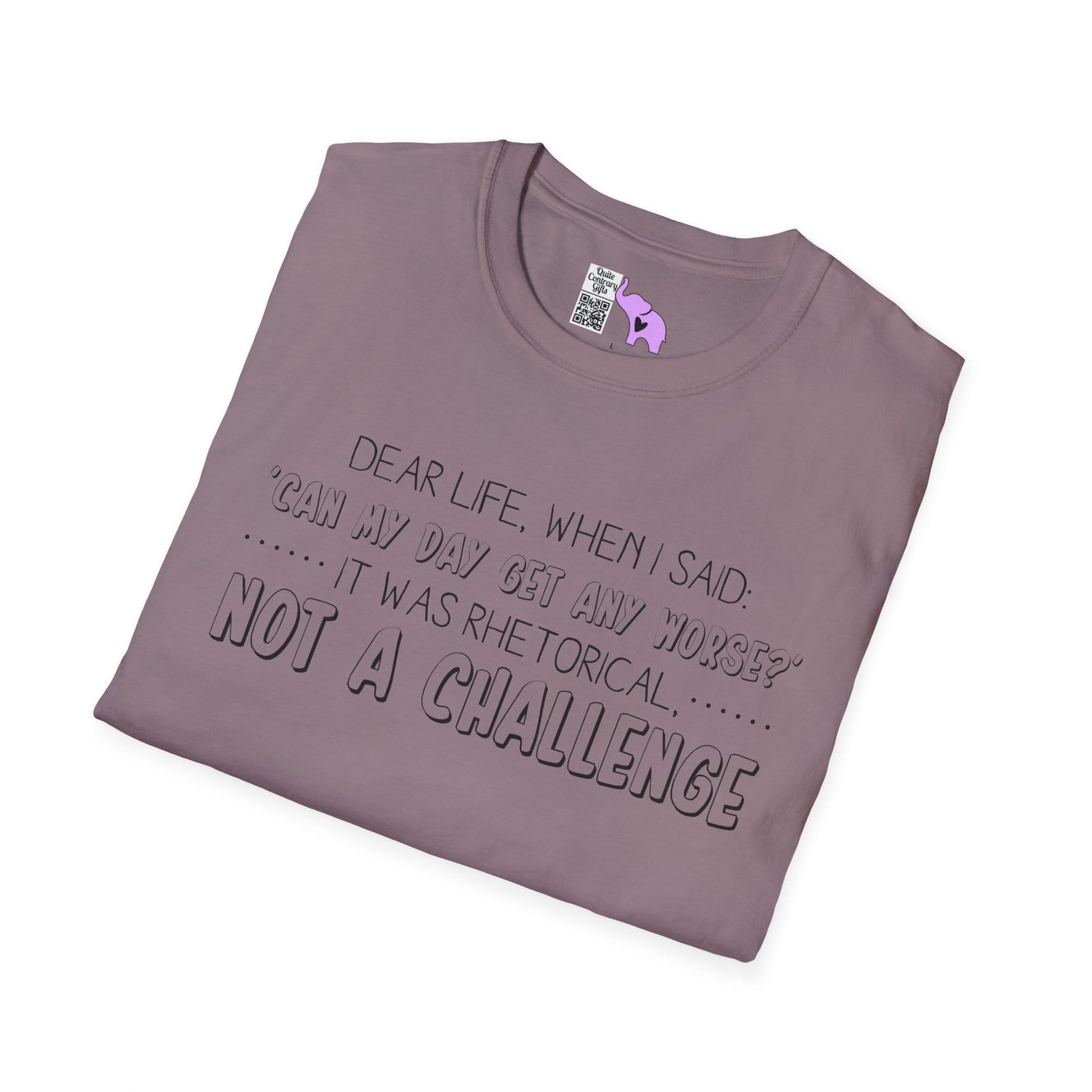 Dear Life, When I Said... Adult T-shirt