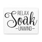 Relax Soak Unwind Canvas Art