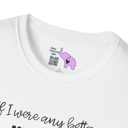 If I Were Any Better I'd Be In Handcuffs Adult T-shirt