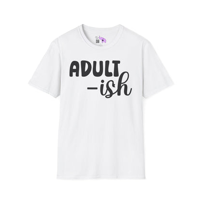 Adult-ish Adult T-shirt