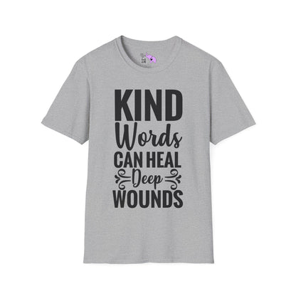 Kind Words Can Heal Deep Wounds Adult T-shirt