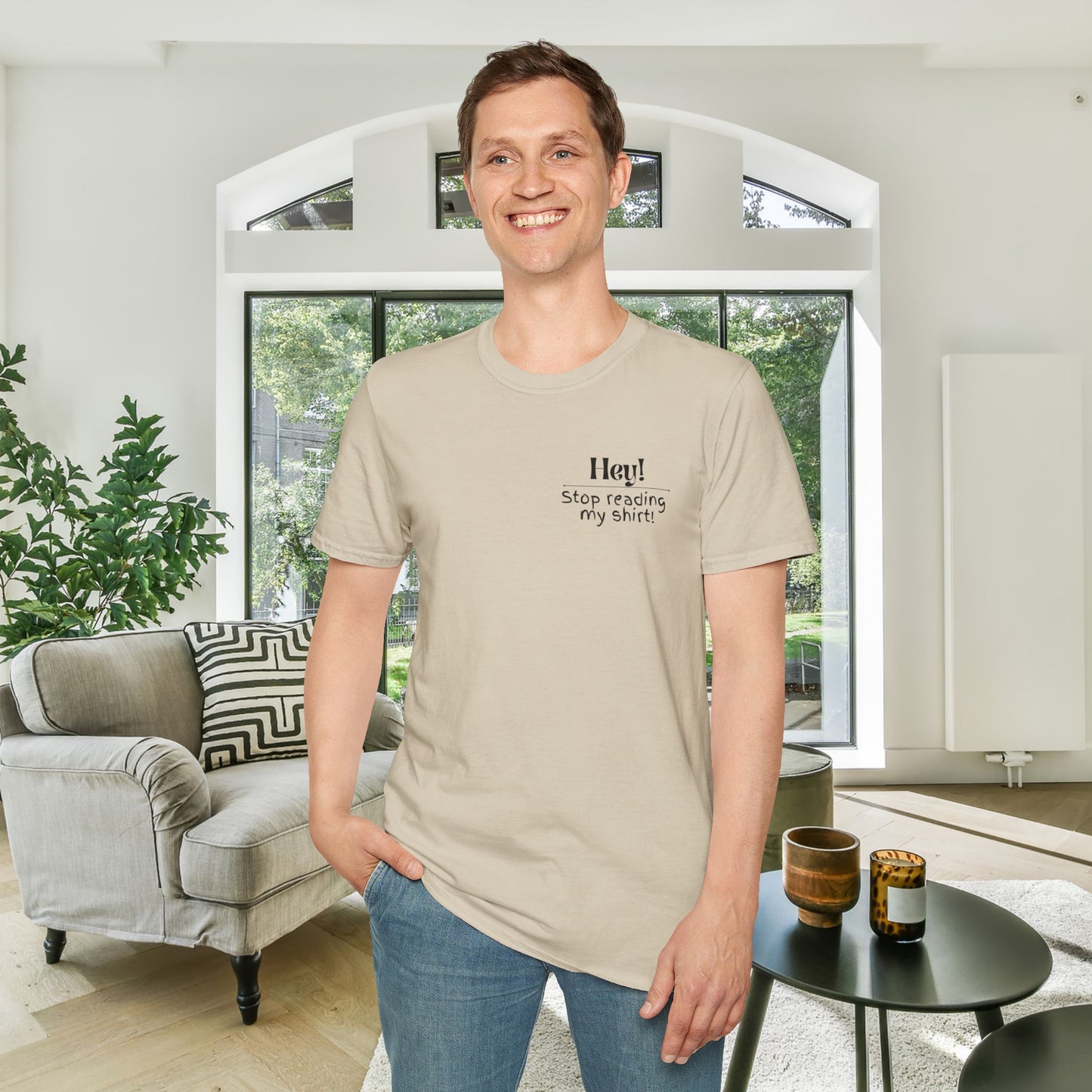 Hey! Stop Reading My Shirt! Adult T-shirt