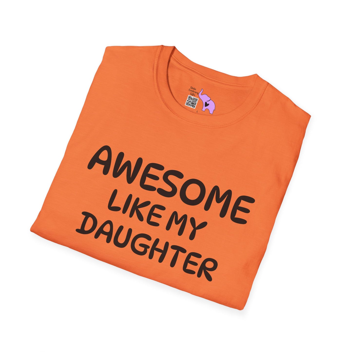 Awesome Like My Daughter T-shirt