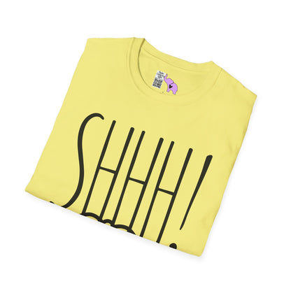 Shhh! Adult T-shirt