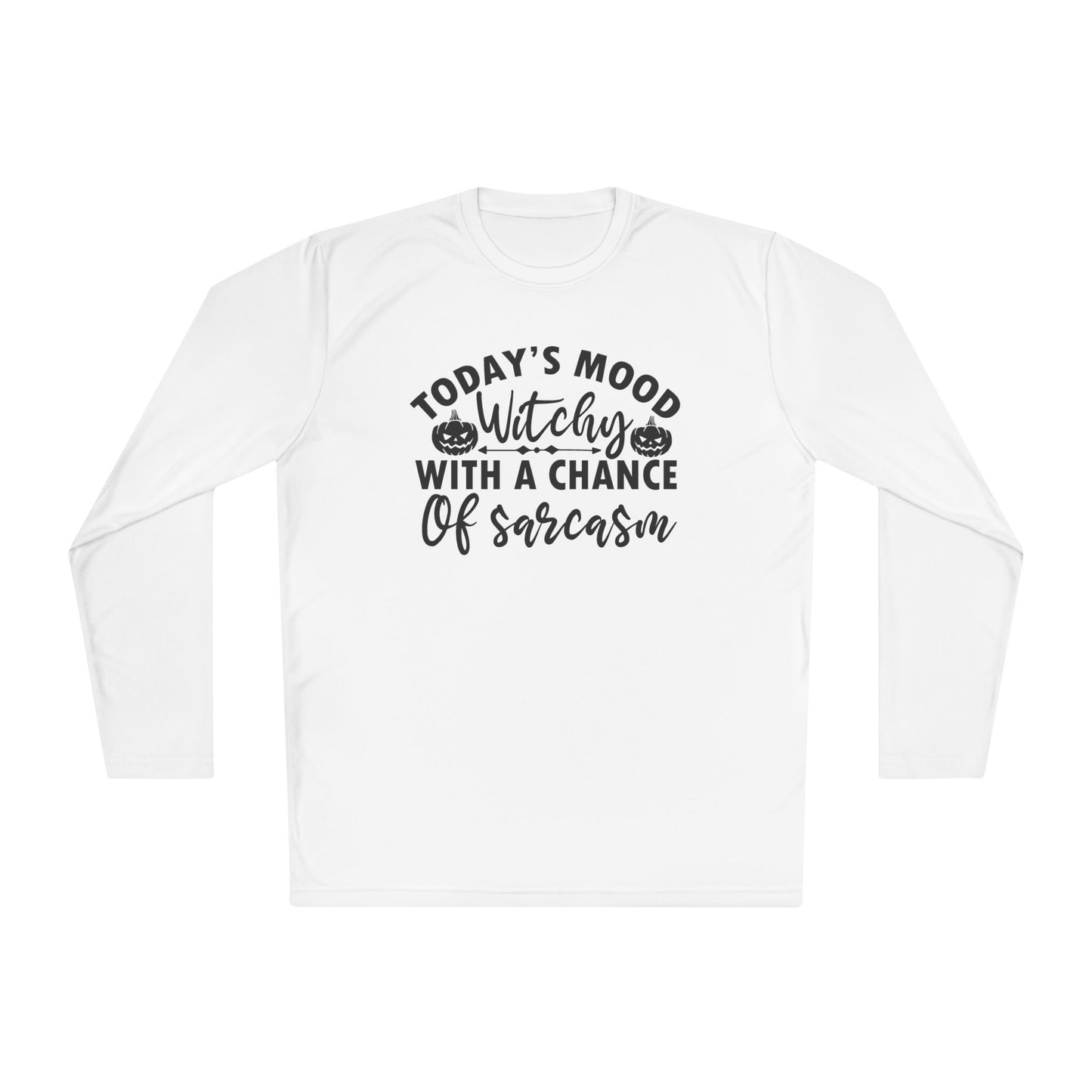 Today's Mood Witchy With A Side of Sarcasm Adult Long Sleeve Tee