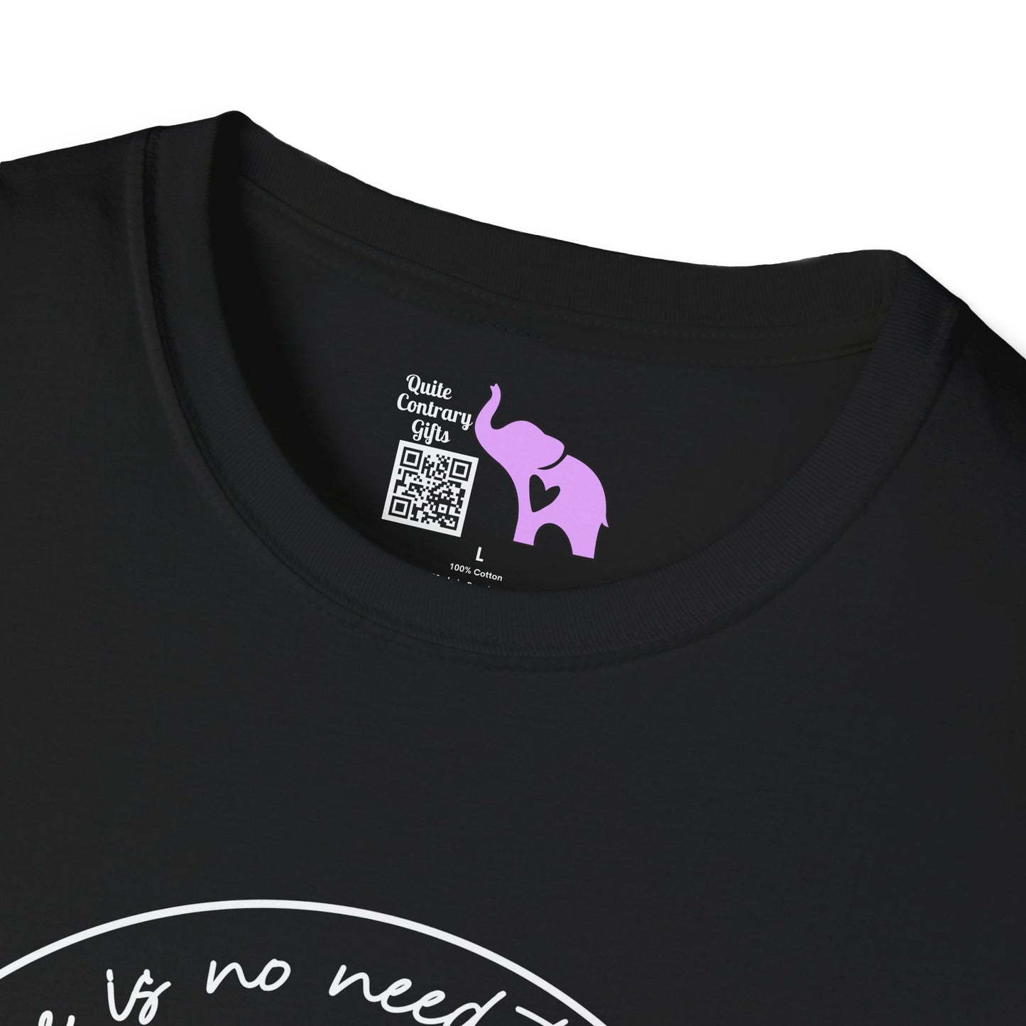 There Is No Need To Repeat Yourself...I Heard You The First Time Adult T-shirt