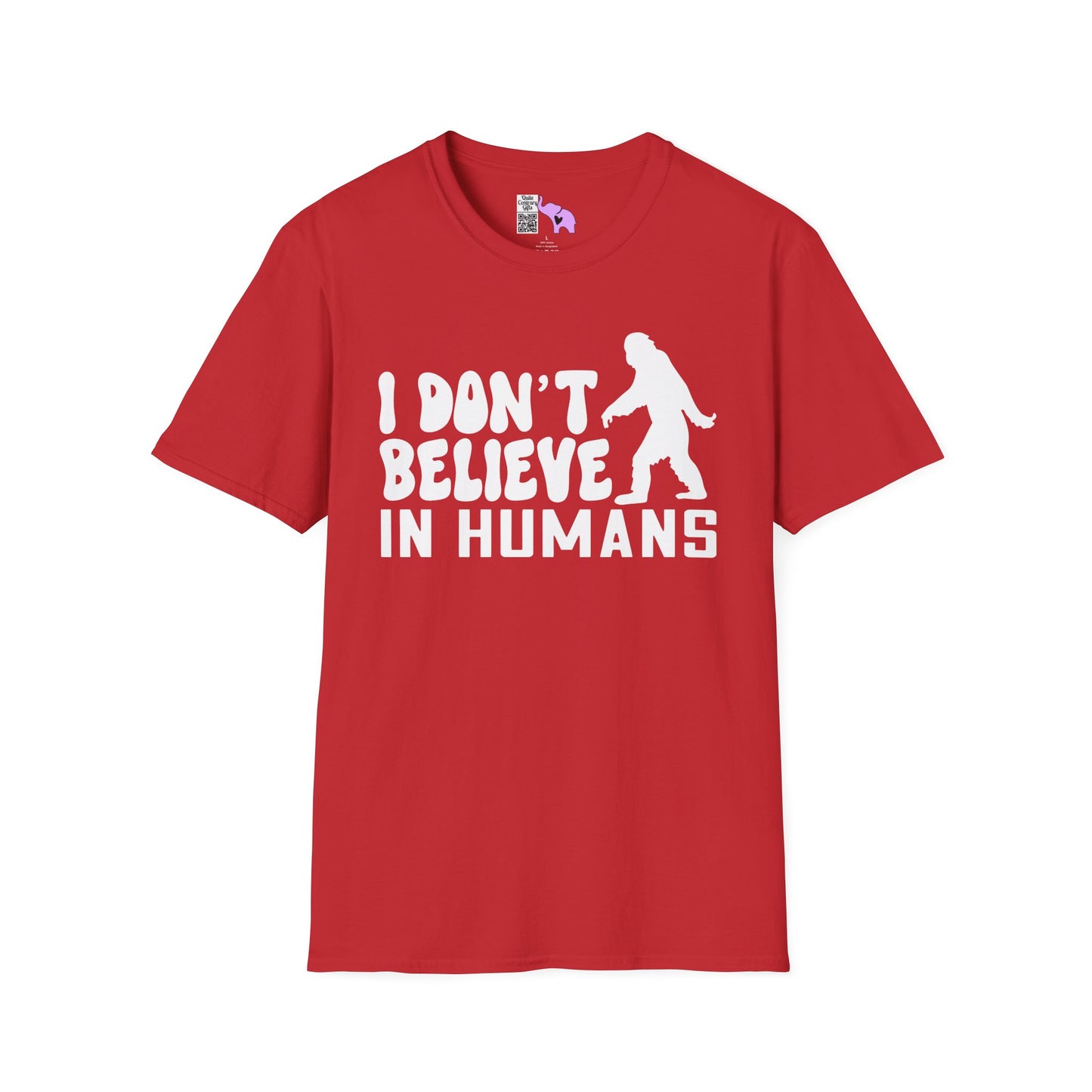 Bigfoot: I Don't Believe In Humans Adult T-shirt
