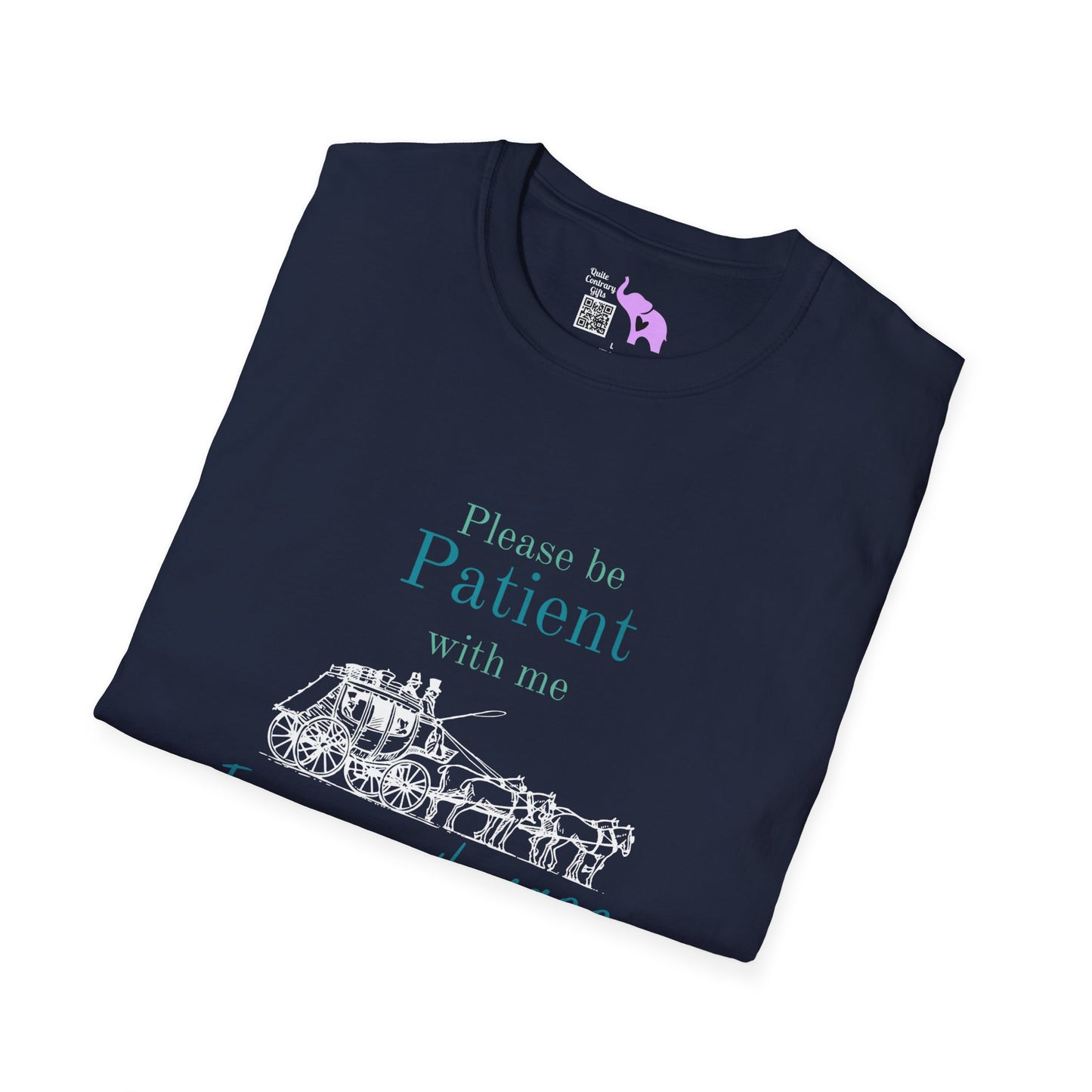 Please Be Patient With Me I'm From The 1900's (Stagecoach) Adult T-shirt