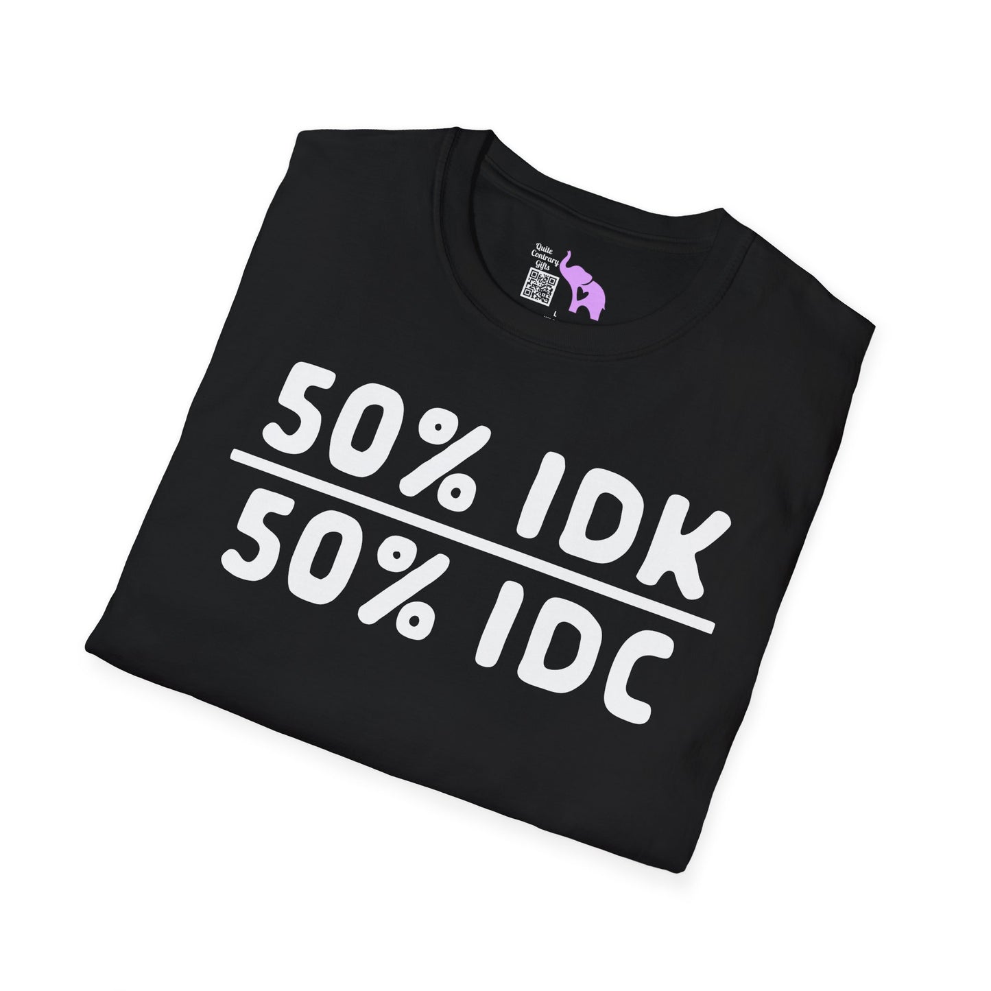 50% IDK 50% IDC Adult T-shirt