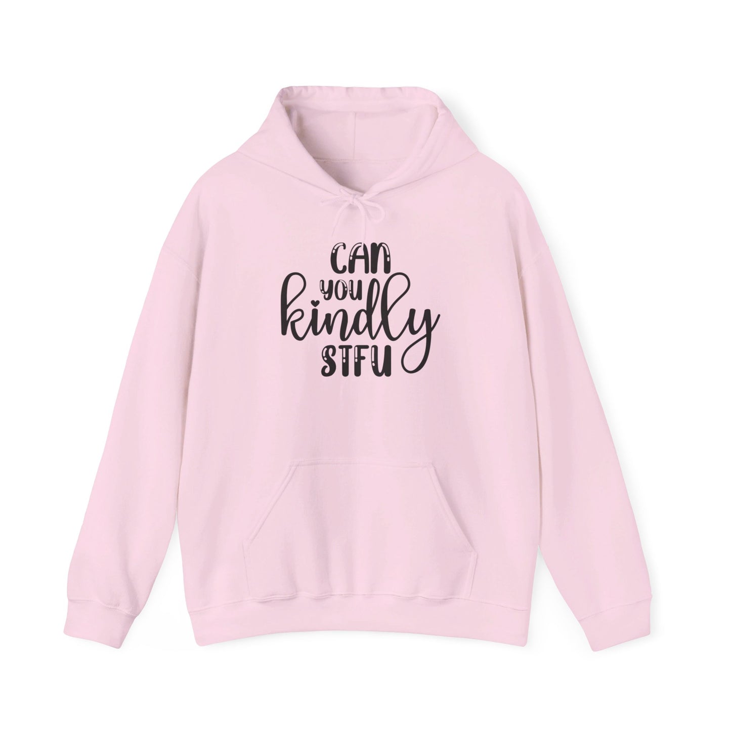 Can You Kindly STFU Heavy Blend™ Hooded Sweatshirt