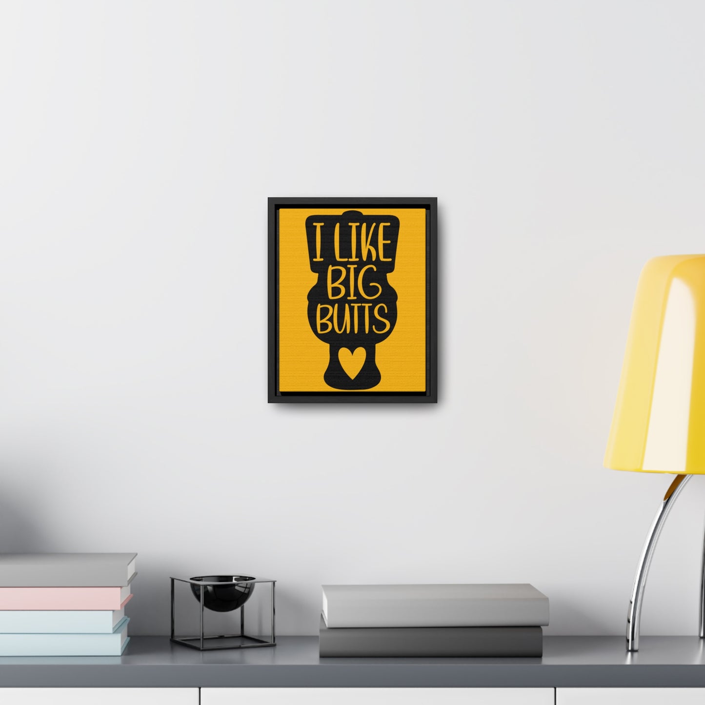 I Like Big Butts (Toilet) Canvas Wraps, Vertical Frame