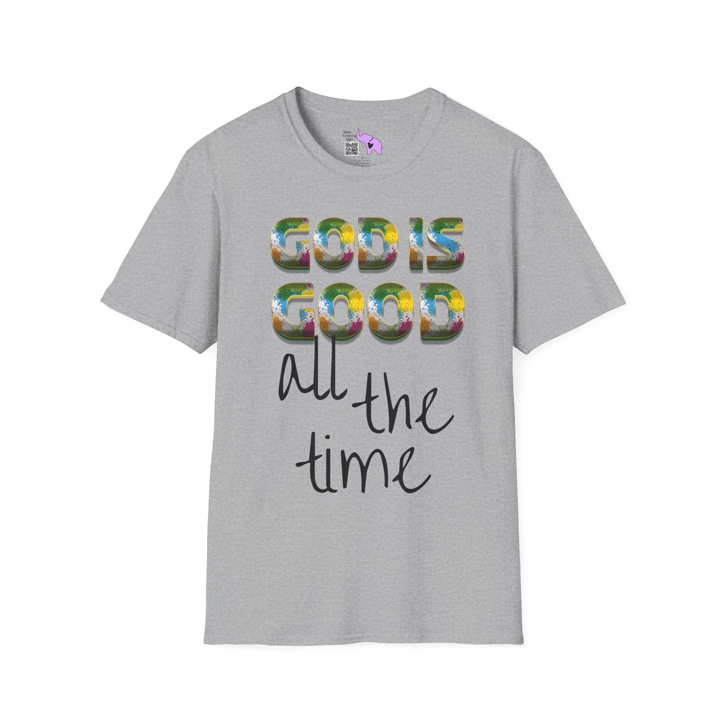 God Is Good All The Time (2) Adult T-shirt