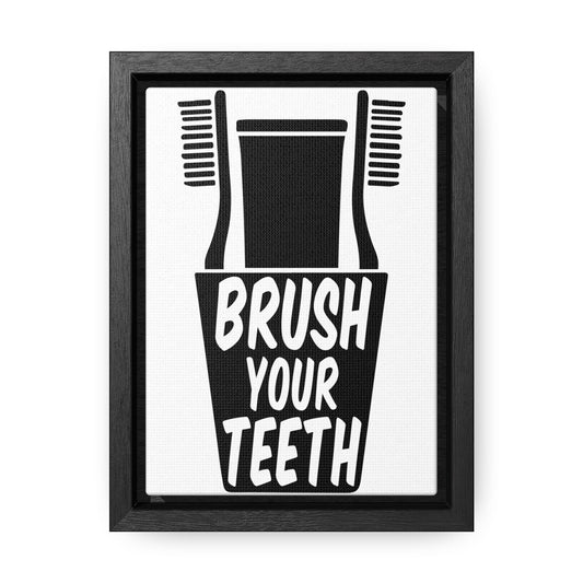 Brush Your Teeth Canvas Wraps, Vertical Frame