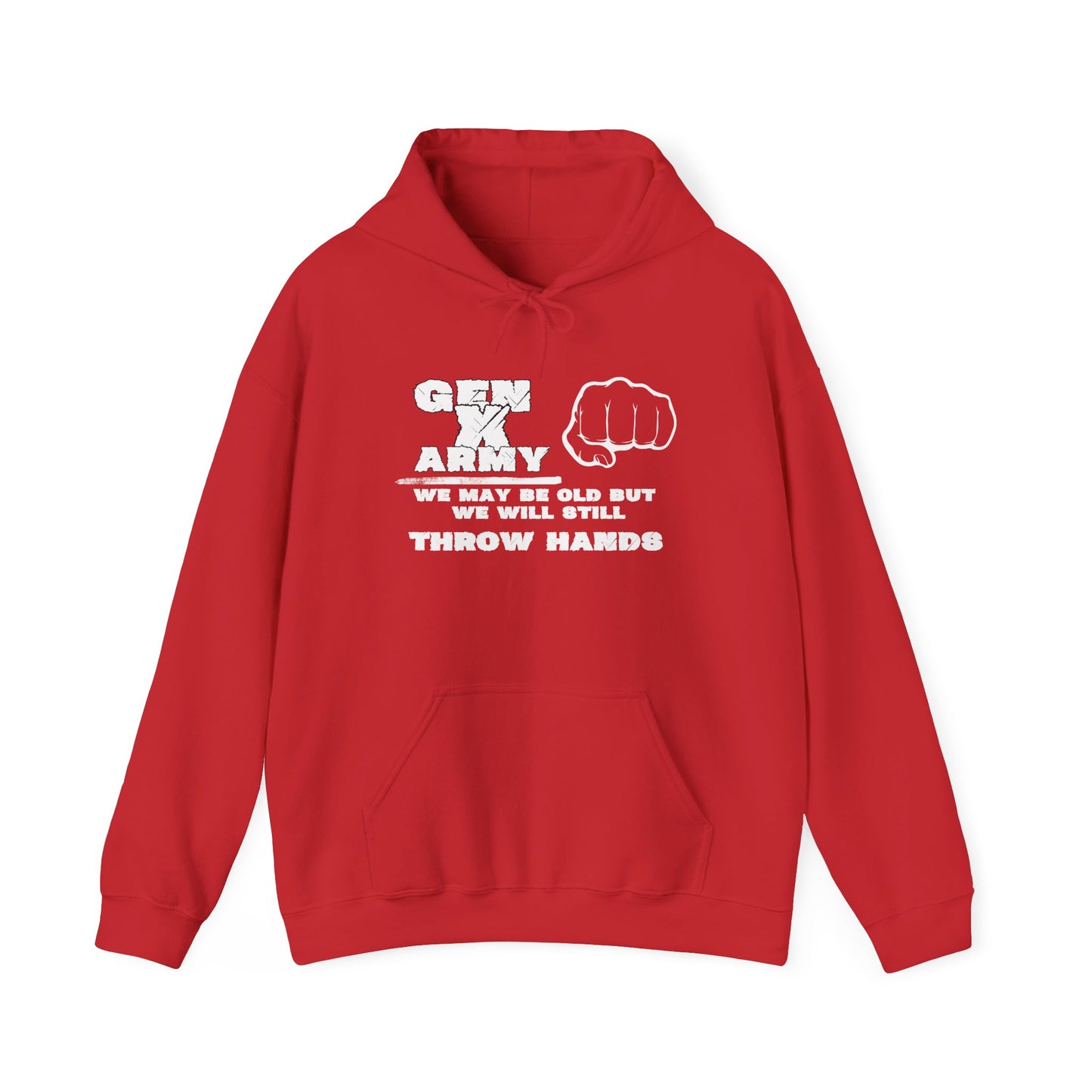 Gen X Army We May Be Old But We Will Still Throw Hands Heavy Blend™ Hooded Sweatshirt