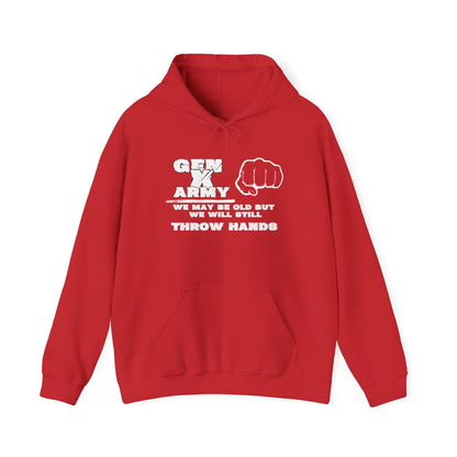 Gen X Army We May Be Old But We Will Still Throw Hands Heavy Blend™ Hooded Sweatshirt