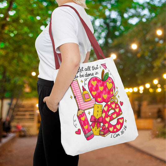 ""Let Everything You Do Be Done In Love Canvas Tote Bag