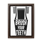 Brush Your Teeth Canvas Wraps, Vertical Frame