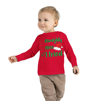 Naughty Nice I Tried Toddler Long Sleeve Tee