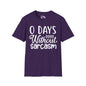 0 Days Without Sarcasm Adult T-shirt