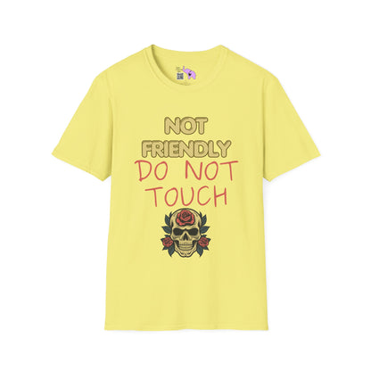 Not Friendly Do Not Touch T-shirt